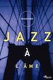 Téléchargez le livre numérique:  Jazz à l'âme