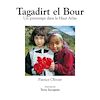 Download this eBook Tagadirt el Bour, Un printemps dans le Haut Atlas - version couleurs