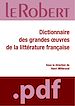 Téléchargez le livre numérique:  Dictionnaire des grandes oeuvres de la littérature française