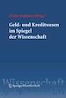 Téléchargez le livre numérique:  Geld- und Kreditwesen im Spiegel der Wissenschaft