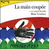 La main coup�e