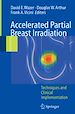 Téléchargez le livre numérique:  Accelerated Partial Breast Irradiation