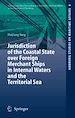 Téléchargez le livre numérique:  Jurisdiction of the Coastal State over Foreign Merchant Ships in Internal Waters and the Territorial Sea