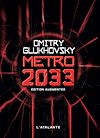 Métro 2033 - Édition augmentée | Glukhovsky, Dmitry