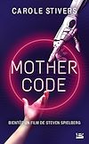 Mother Code | Stivers, Carole