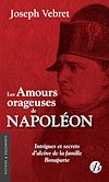 Les Amours orageuses de Napoléon | VEBRET, Joseph