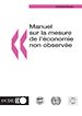 Téléchargez le livre numérique:  Manuel sur la mesure de l'économie non observée