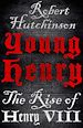 Téléchargez le livre numérique:  Young Henry - The Rise of Henry VIII