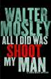Téléchargez le livre numérique:  All I Did Was Shoot My Man