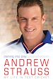 Téléchargez le livre numérique:  Andrew Strauss: Coming into Play - My Life in Test Cricket