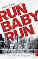 Téléchargez le livre numérique:  Run Baby Run