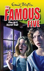 Télécharger cet ebook : Famous Five 15: Five On A Secret Trail