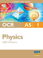 Télécharger cet ebook : OCR (A) AS Physics Unit G481: Mechanics