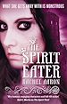 Téléchargez le livre numérique:  The Spirit Eater