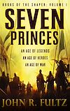 Download this eBook Seven Princes - Books of the Shaper: Volume 1