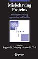 Téléchargez le livre numérique:  Misbehaving Proteins