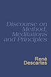 Téléchargez le livre numérique:  Discourse On Method, Meditations And Principles