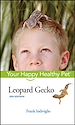 Téléchargez le livre numérique:  Leopard Gecko: Your Happy Healthy Pet<small>TM</small>