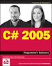 Téléchargez le livre numérique:  C# 2005 Programmer's Reference