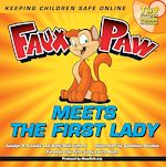 Télécharger cet ebook : Faux Paw Meets the First Lady: Keeping Children Safe Online