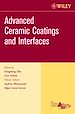 Téléchargez le livre numérique:  Advanced Ceramic Coatings and Interfaces, Ceramic Engineering and Science Proceedings, Cocoa Beach