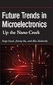 Téléchargez le livre numérique:  Future Trends in Microelectronics: Up the Nano Creek