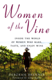 Téléchargez le livre numérique:  Women of the Vine: Inside the World of Women Who Make, Taste, and Enjoy Wine