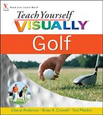 Télécharger cet ebook : Teach Yourself VISUALLY<small>TM</small> Golf