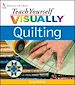 Téléchargez le livre numérique:  Teach Yourself VISUALLY® Quilting