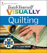 Téléchargez le livre numérique:  Teach Yourself VISUALLY® Quilting