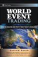 Téléchargez le livre numérique:  World Event Trading: How to Analyze and Profit from Today's Headlines