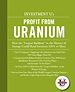 Téléchargez le livre numérique:  Investment University's Profit from Uranium