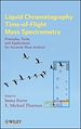 Téléchargez le livre numérique:  Liquid Chromatography Time-of-Flight Mass Spectrometry