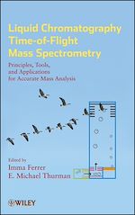 Téléchargez le livre numérique:  Liquid Chromatography Time-of-Flight Mass Spectrometry