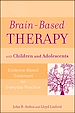 Téléchargez le livre numérique:  Brain-Based Therapy with Children and Adolescents
