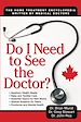 Téléchargez le livre numérique:  Do I Need to See the Doctor