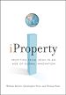 Téléchargez le livre numérique:  iProperty: Profiting from Ideas in an Age of Global Innovation