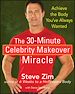 Téléchargez le livre numérique:  The 30-Minute Celebrity Makeover Miracle: Achieve the Body You've Always Wanted