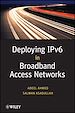 Téléchargez le livre numérique:  Deploying IPv6 in Broadband Access Networks 