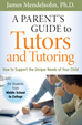 Téléchargez le livre numérique:  A Parent's Guide to Tutors and Tutoring