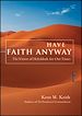 Téléchargez le livre numérique:  Have Faith Anyway