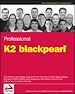 Téléchargez le livre numérique:  Professional K2 blackpearl