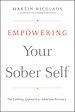 Téléchargez le livre numérique:  Empowering Your Sober Self