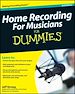 Téléchargez le livre numérique:  Home Recording For Musicians For Dummies