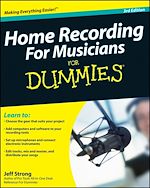 Téléchargez le livre numérique:  Home Recording For Musicians For Dummies