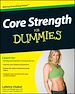 Téléchargez le livre numérique:  Core Strength For Dummies<sup>®</sup>