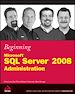 Téléchargez le livre numérique:  Beginning Microsoft SQL Server 2008 Administration
