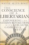 Download this eBook The Conscience of a Libertarian