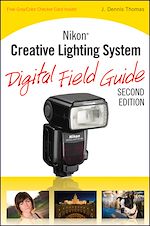Téléchargez le livre :  Nikon Creative Lighting System Digital Field Guide