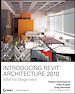 Téléchargez le livre numérique:  Introducing Revit<sup>®</sup> Architecture 2009